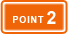 POINT 2