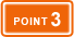 POINT 3